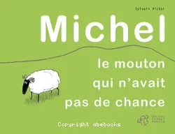 Michel, le mouton qui n'avait pas de chance