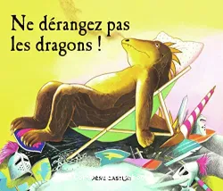 Ne dérangez pas les dragons !