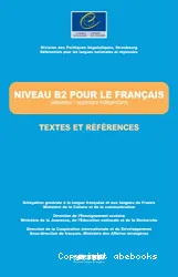 Niveau B2 pour le français, textes et références