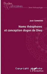 Noms théophores et conception dogon de Dieu