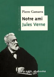 Notre ami Jules Verne