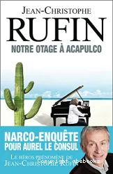 Notre otage à Acapulco (Les énigmes d'Aurel le consul) 5,