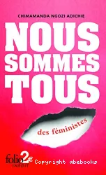 Nous sommes tous des féministes ; Suivi de Les marieuses