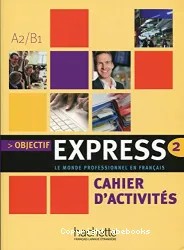 Objectif express 2, A2-B1