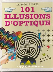 101 illusions d'optique