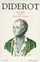 Oeuvres Tome IV, Esthétique - Théâtre