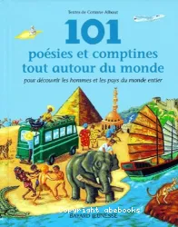 101 poésies et comptines tout autour du monde