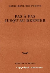 Pas à pas jusqu'au dernier