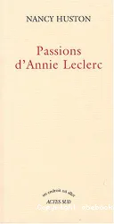 Passions d'Annie Leclerc
