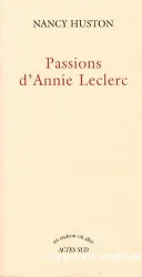 Passions d'Annie Leclerc