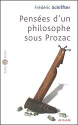 Pensées d'un philosophe sous Prozac