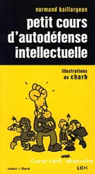Petit cours d'autodéfense intellectuelle illustrations de Charb,