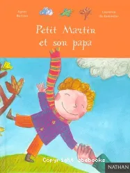 Petit Martin et son papa