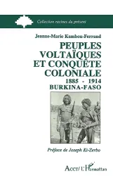 Peuples voltaiques et conquête coloniale, 1885-1914