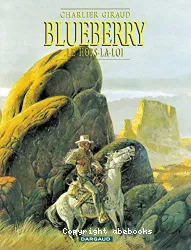 Blueberry , Tome 16 Le hors la loi