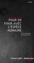 Pour en finir avec l'espèce humaine