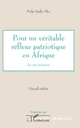 Pour un véritable réflexe patriotique en Afrique