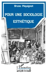 Pour une sociologie esthétique