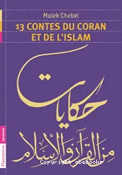 13 contes du coran et de l'islam