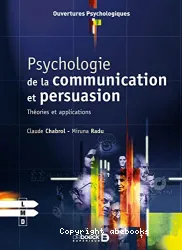 Psychologie de la communication et de la persuasion