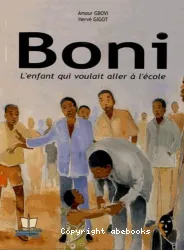 Boni, l'enfant qui voulait aller à l'école