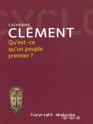 Qu'est-ce qu'un peuple premier ?