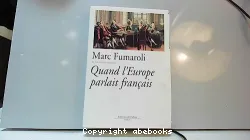 Quand l'Europe parlait français