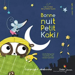 Bonne nuit Petit Kaki !