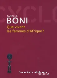 Que vivent les femmes d'Afrique ?