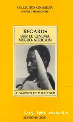 Regards sur le cinéma négro-african