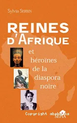 Reines d'Afrique et héroines de la diaspora noire
