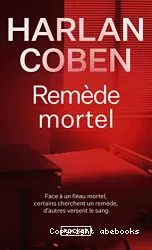 Remède mortel