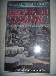 Rescapé du Titanic ; Suivi de Le naufrage du Titanic