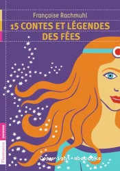 15 contes et légendes des fées