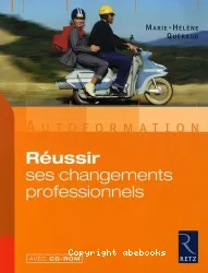 Réussir ses changements professionnels