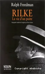 Rilke, la vie d'un poète