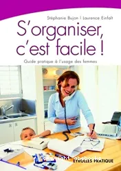 S'organiser, c'est facile !