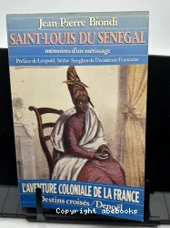 Saint-Louis du Sénégal ou les Mémoires d'un métissage