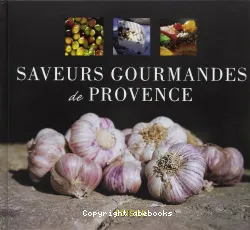 Saveurs gourmandes de Provence