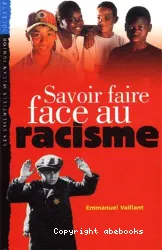 Savoir faire face au racisme