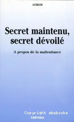 Secret maintenu, secret dévoilé