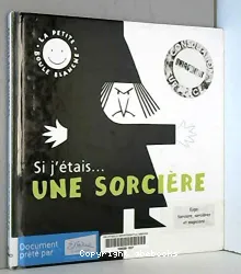 Si j'étais une sorcière