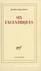 Six excentriques