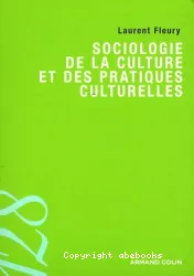 Sociologie de la culture et des pratiques culturelles