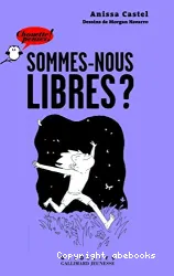 Sommes-nous libres ?