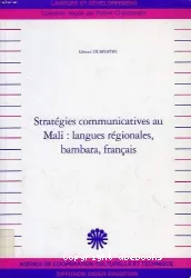 Stratégies communicatives au Mali, langues régionales, bambara, français