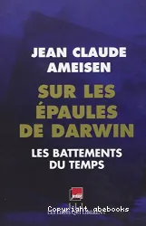 Sur les épaules de Darwin, sur les épaules des géants