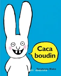 Caca boudin !