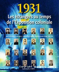 1931, les étrangers au temps de l'Exposition coloniale