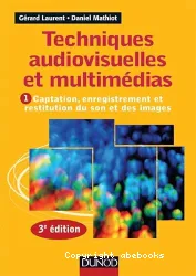 Techniques audiovisuelles et multimédias